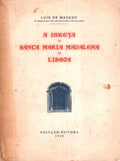 A IGREJA DE SANTA MARIA MADALENA DE LISBOA.