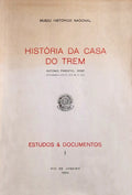 HISTÃ“RIA DA CASA DO TREM.