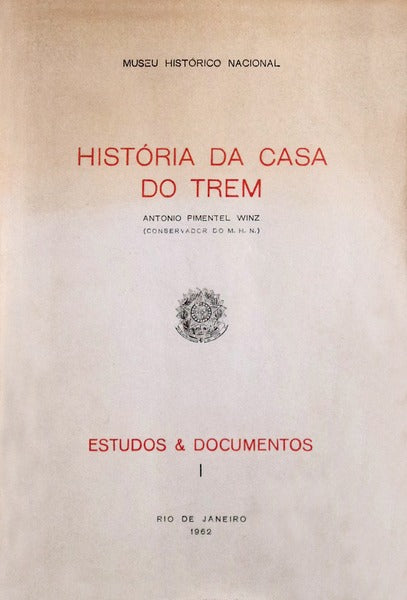 HISTÃ“RIA DA CASA DO TREM.