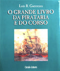 O GRANDE LIVRO DA PIRATARIA E DO CORSO.