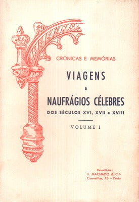VIAGENS E NAUFRÃGIOS CÃ‰LEBRES DOS SÃ‰CULOS XVI, XVII E XVIII.