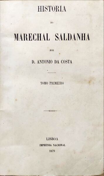 HISTORIA DO MARECHAL SALDANHA.
