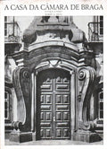 A CASA DA CÃ‚MARA DE BRAGA.