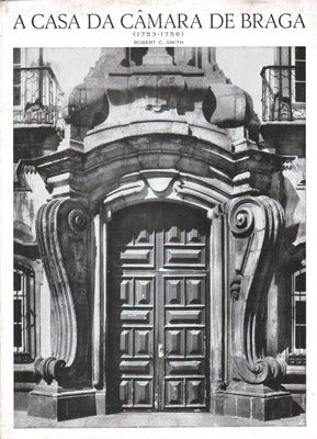 A CASA DA CÃ‚MARA DE BRAGA.