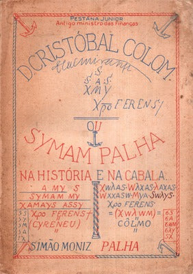 D. CRISTÃ“BAL COLOM OU SYMAM PALHA NA HISTÃ“RIA E NA CABALA...