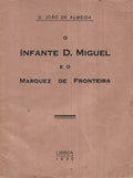 O INFANTE D. MIGUEL E O MARQUEZ DE FRONTEIRA.