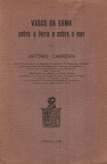 VASCO DA GAMA SOBRE A TERRA E SOBRE O MAR.