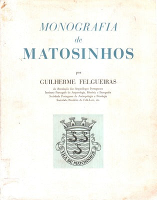 MONOGRAFIA DE MATOSINHOS.