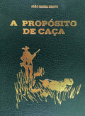 A PROPÃ“SITO DE CAÃ‡A.
