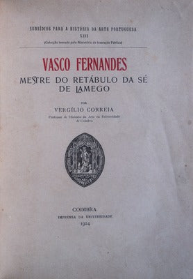 VASCO FERNANDES MESTRE DO RETÃBULO DA SÃ‰ DE LAMEGO.