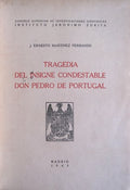 TRAGEDIA DEL INSIGNE CONDESTABLE DON PEDRO DE PORTUGAL.
