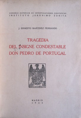 TRAGEDIA DEL INSIGNE CONDESTABLE DON PEDRO DE PORTUGAL.