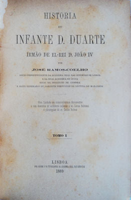 HISTORIA DO INFANTE D. DUARTE IRMÃƒO DE EL-REI D. JOÃƒO IV.