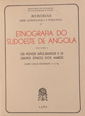 ETNOGRAFIA DO SUDOESTE DE ANGOLA [VOLUMES I, II, III].