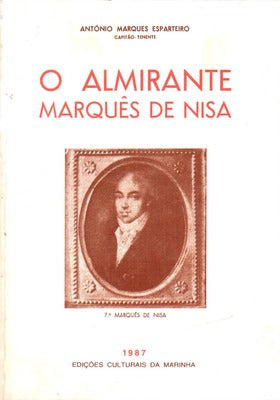 O ALMIRANTE MARQUÃŠS DE NISA.