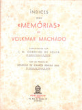 ÃNDICE DAS Â«MEMÃ“RIASÂ» DE VOLKMAR MACHADO.