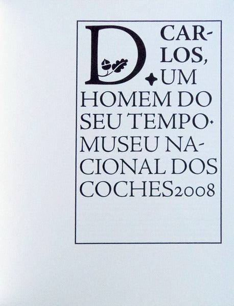 D. CARLOS UM HOMEM DO SEU TEMPO.