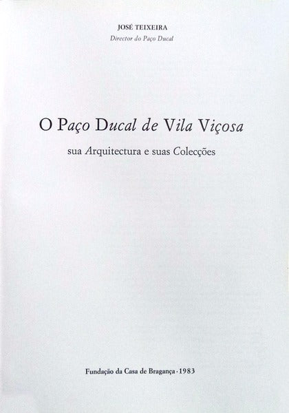 O PAÃ‡O DUCAL DE VILA VIÃ‡OSA. [ED. ESPECIAL]