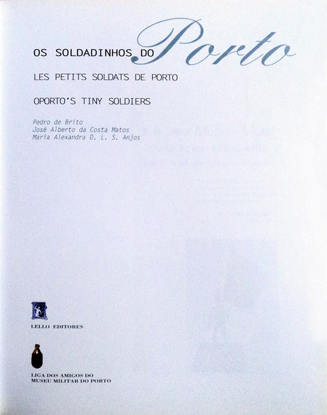 OS SOLDADINHOS DO PORTO.