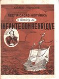 RECTIFICAÃ‡ÃƒO HISTÃ“RICA Ã€ MEMÃ“RIA DO INFANTE D. HENRIQUE.
