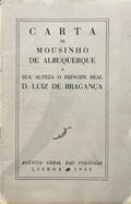 CARTA DE MOUSINHO DE ALBUQUERQUE A SUA ALTEZA O PRÃNCIPE REAL D. LUIZ DE BRAGANÃ‡A.