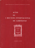 ACTAS DA I REUNIÃƒO INTERNACIONAL DE CAMONISTAS.
