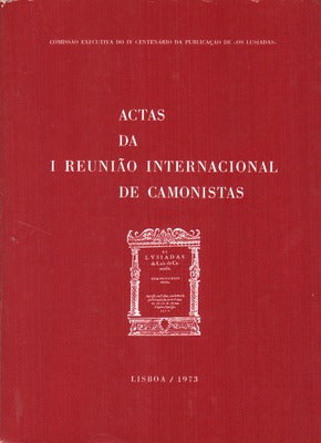 ACTAS DA I REUNIÃƒO INTERNACIONAL DE CAMONISTAS.