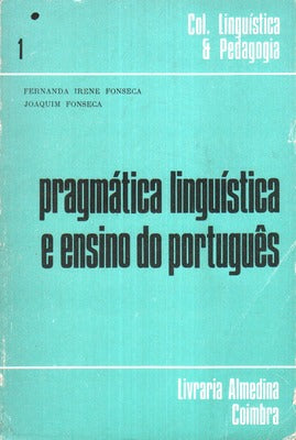 PRAGMÃTICA LINGUÃSTICA E O ENSINO DO PORTUGUÃŠS.