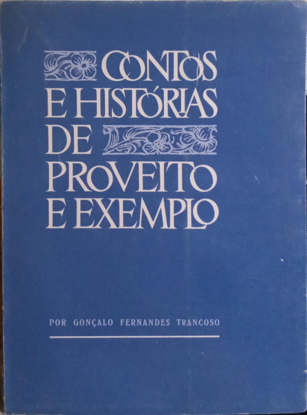 CONTOS E HISTÃ“RIAS DE PROVEITO & EXEMPLO.