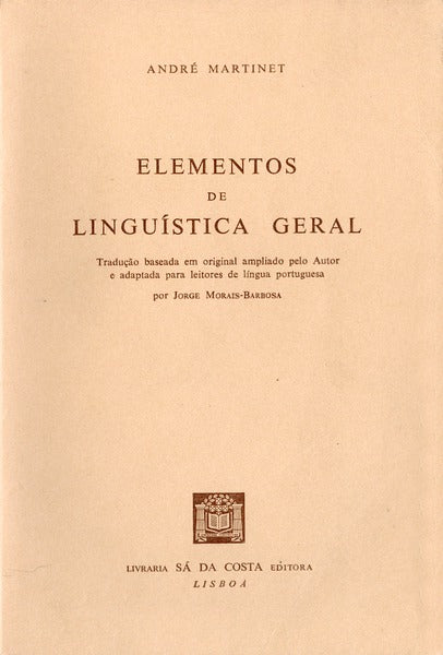 ELEMENTOS DE LINGUÃSTICA GERAL. [1.Âª EDIÃ‡ÃƒO]