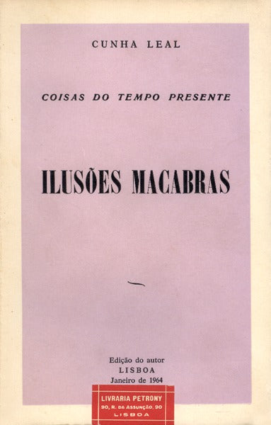 COISAS DO TEMPO PRESENTE: ILUSÃ•ES MACABRAS.
