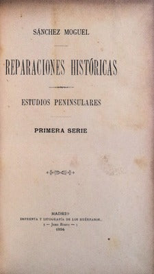 REPARACIONES HISTÃ“RICAS. Estudios peninsulares.