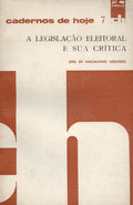 A LEGISLAÃ‡ÃƒO ELEITORAL E A SUA CRÃTICA.