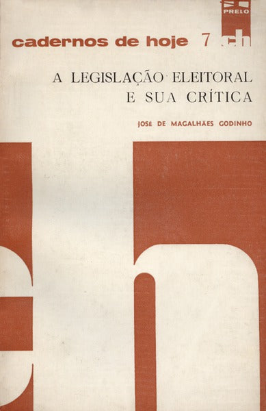 A LEGISLAÃ‡ÃƒO ELEITORAL E A SUA CRÃTICA.