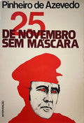 25 DE NOVEMBRO SEM MÃSCARA