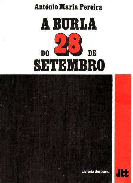 A BURLA DO 28 DE SETEMBRO. [2.Âª EDIÃ‡ÃƒO]