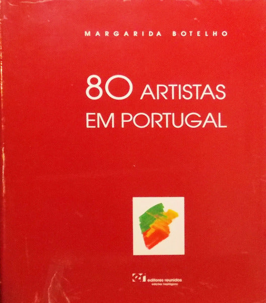 80 ARTISTAS EM PORTUGAL.