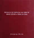 PRESENÃ‡A DE PORTUGAL NA OBRA DE ARPAD SZENES E VIEIRA DA SILVA.