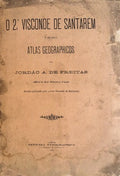 O 2.Âº VISCONDE DE SANTAREM E OS SEUS ATLAS GEOGRAPHICOS.