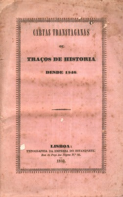 CARTAS TRANSTAGANAS OU TRAÃ‡OS DE HISTORIA DESDE 1846.