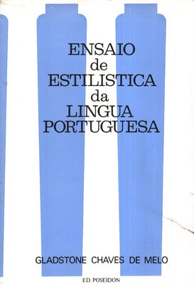 ENSAIO DE ESTILISTICA DA LÃNGUA PORTUGUESA.