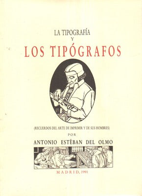 LA TIPOGRAFÃA Y LOS TIPÃ“GRAFOS. [Fac-simile].