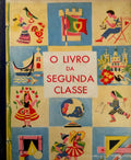 ENSINO PRIMÃRIO ELEMENTAR: O LIVRO DA SEGUNDA CLASSE. [2.Âª EDIÃ‡ÃƒO]