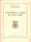 O MOSTEIRO E A IGREJA DE SANTO TIRSO.