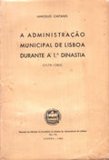 A ADMINISTRAÃ‡ÃƒO MUNICIPAL DE LISBOA DURANTE A 1Âª DINASTIA (1179-1383).