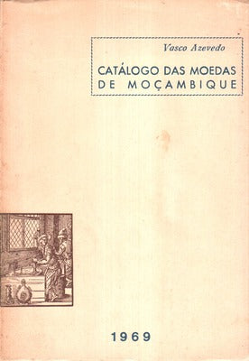 CATÃLOGO DAS MOEDAS DE MOÃ‡AMBIQUE.