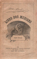 O LIVRO DOS MEDIUNS.