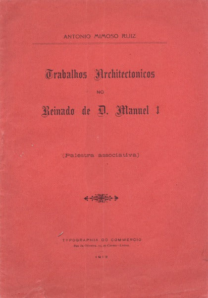 TRABALHOS ARCHITECTONICOS NO REINADO DE D. MANUEL I.