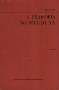 A FILOSOFIA NO SÃ‰CULO XX. [2.Âª EDIÃ‡ÃƒO]