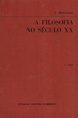 A FILOSOFIA NO SÃ‰CULO XX. [2.Âª EDIÃ‡ÃƒO]